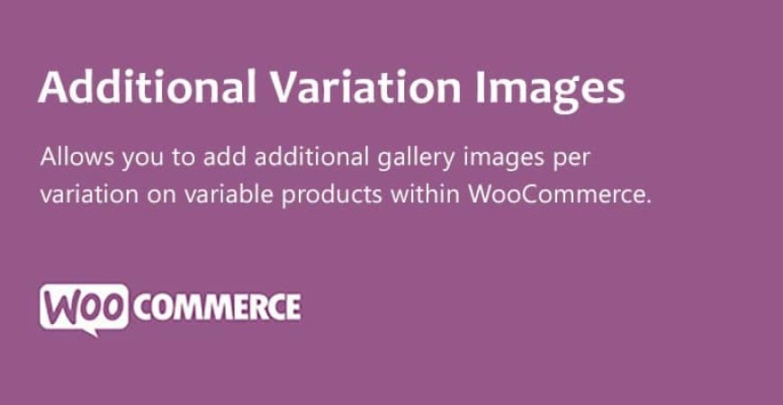 WooCommerce Additional Variation Images nulled plugin