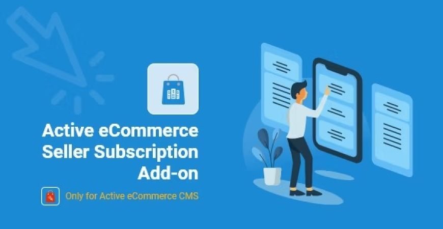 Active eCommerce Seller Subscription Add-on Nulled PHP Script